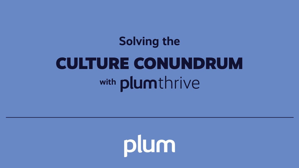 Solving the Culture Conundrum with PlumThrive