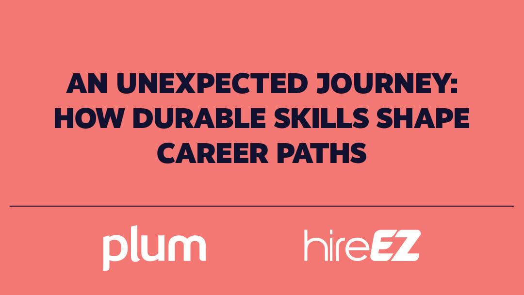 An Unexpected Journey: How Durable Skills Shape Career Paths