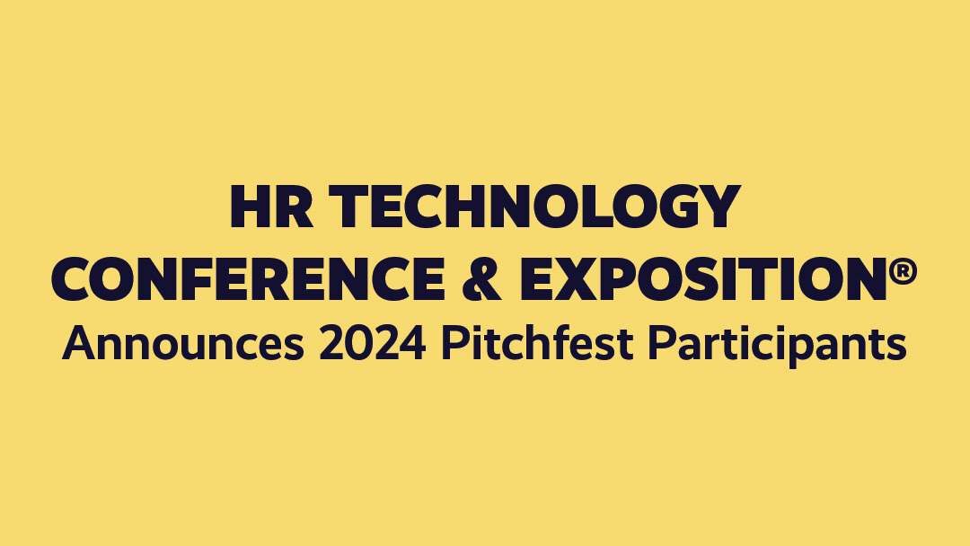 HR Technology Conference & Exposition® Announces 2024 Pitchfest Participants